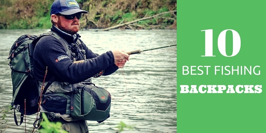 Reviews of the best fishing backpack