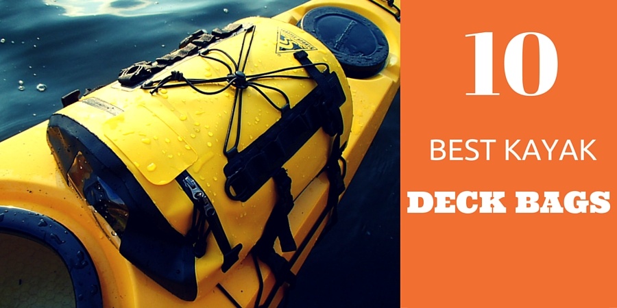 Best Kayak Deck Bags for the money